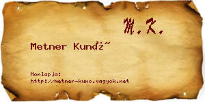 Metner Kunó névjegykártya